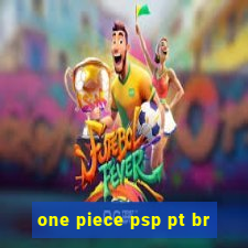 one piece psp pt br